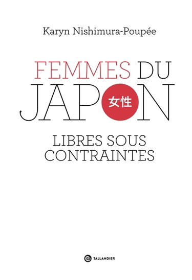 Couverture de Femmes du Japon : libres sous contraintes