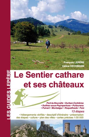 Couverture de Le sentier cathare et ses châteaux