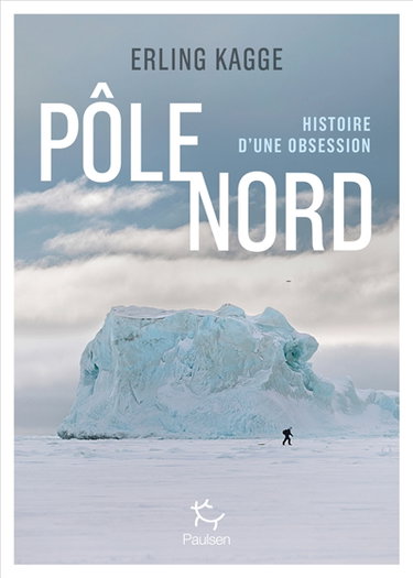 Couverture de Pôle Nord : histoire d'une obsession