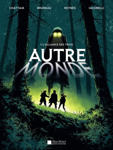 Couverture de Autre-monde. Vol. 1. L'alliance des Trois