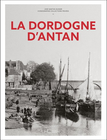 Couverture de La Dordogne d'antan