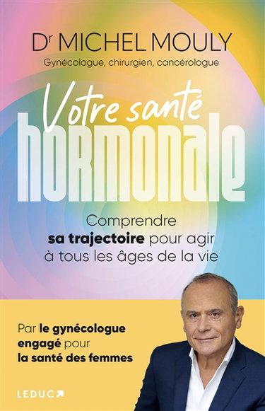 Couverture de Votre santé hormonale : la comprendre pour agir au bon moment