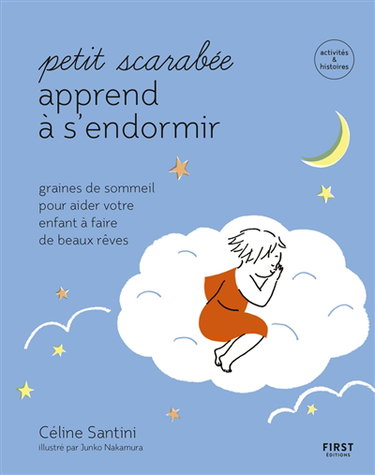 Couverture de Petit scarabée apprend à s'endormir : graines de sommeil pour aider votre enfant à faire de beaux rêves