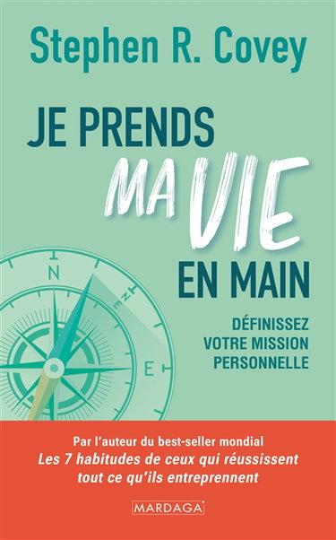 Couverture de Je prends ma vie en main : définissez votre mission personnelle