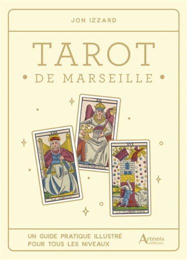 Couverture de Tarot de Marseille : guide pratique illustré : manuel pour débutants et amateurs