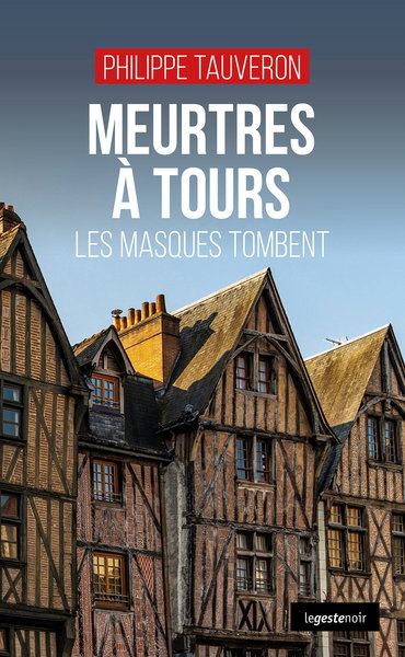 Couverture de Meurtres à Tours : les masques tombent