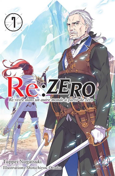 Couverture de Re:Zero : re:vivre dans un autre monde à partir de zéro. Vol. 7