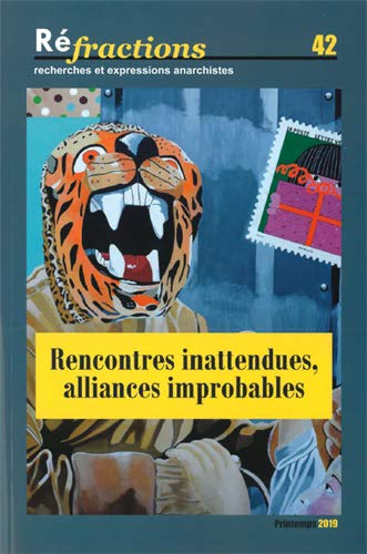Couverture de Réfractions, n° 42. Rencontres inattendues, alliances improbables
