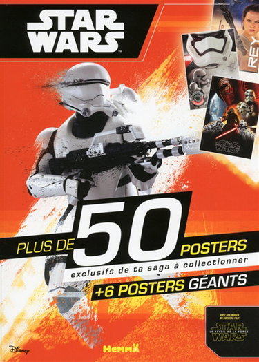 Couverture de Star Wars : plus de 50 posters exclusifs de ta saga à collectionner : + 6 posters géants, avec des images du nouveau film Star Wars, le réveil de la force