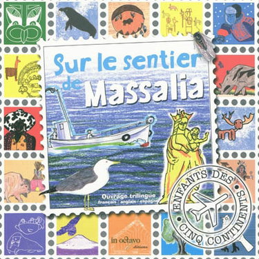 Couverture de Sur les sentiers de la Terre. Sur le sentier de Massalia