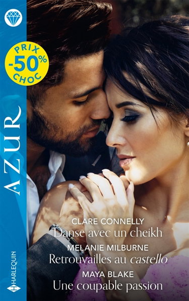 Couverture de Danse avec un cheikh / Retrouvailles au castello / Une coupable passion