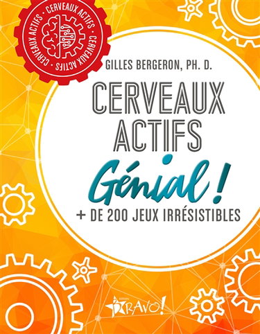Couverture de Cerveaux actifs : Génial ! : + de 200 jeux irrésistibles