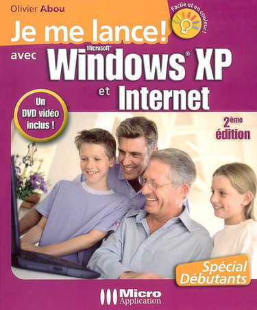 Couverture de Je me lance avec Windows XP et Internet : spécial débutants