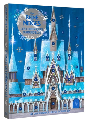Couverture de La reine des neiges : les chroniques d'Arendelle : une histoire à lire en 24 jours