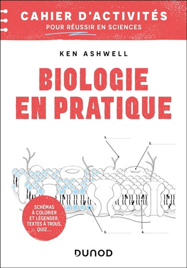 Couverture de Biologie en pratique : colorier, annoter, mémoriser : cahier d'activités pour étudiants en sciences