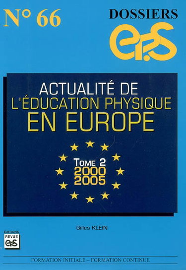 Couverture de Actualité de l'éducation physique en Europe. Vol. 2. 2000-2005