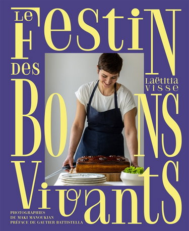 Couverture de Le festin des bons vivants : ces plats qui nous réunissent