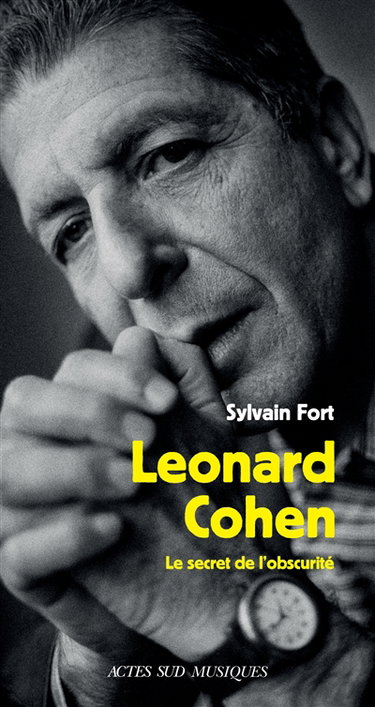 Couverture de Leonard Cohen : le secret de l'obscurité