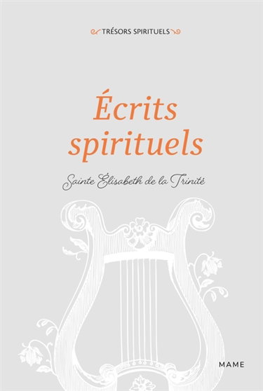 Couverture de Ecrits spirituels de sainte Elisabeth de la Trinité