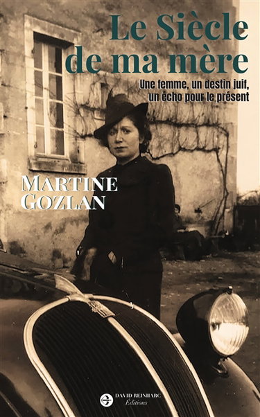 Couverture de Le siècle de ma mère : une femme, un destin juif, un écho pour le présent