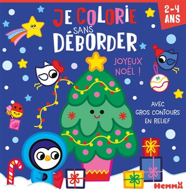 Couverture de Je colorie sans déborder (2-4 ans) : Joyeux Noël ! : Avec gros contours en relief !