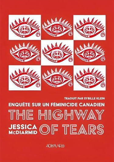 Couverture de The Highway of Tears : Enquête sur un féminicide canadien