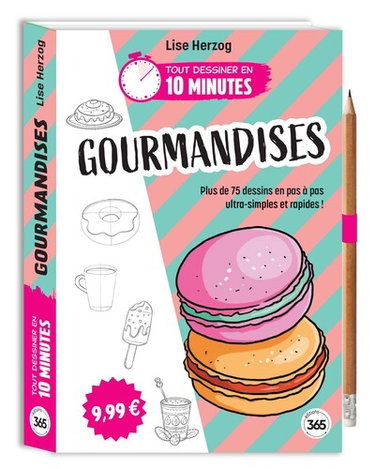 Couverture de Gourmandises : plus de 75 dessins en pas à pas ultra-simples et rapides !