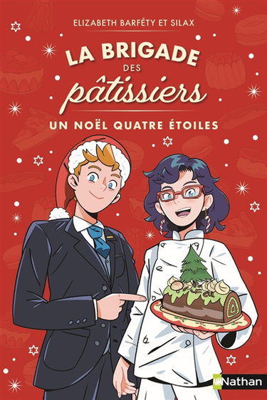 Couverture de La brigade des pâtissiers. Vol. 6. Un Noël quatre étoiles !