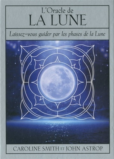 Couverture de L'oracle de la Lune : laissez-vous guider par les phases de la Lune