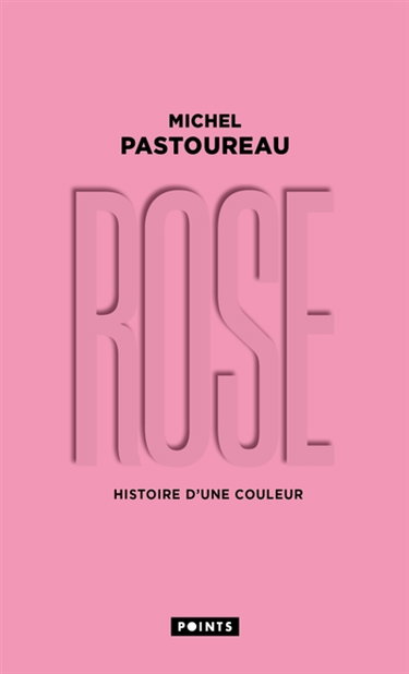 Couverture de Rose : histoire d'une couleur