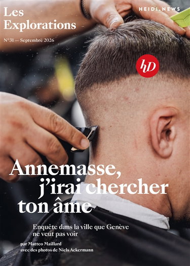 Couverture de Explorations (Les), n° 31. Annemasse, j'irai chercher ton âme : enquête dans la ville que Genève ne veut pas voir