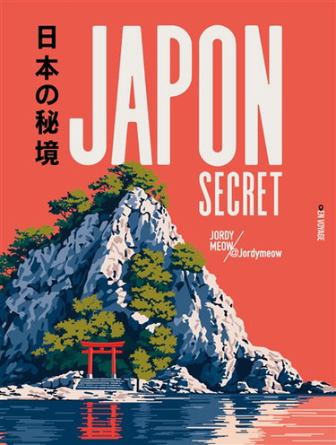 Couverture de Japon secret : villages, temples, onsen, îles et plages