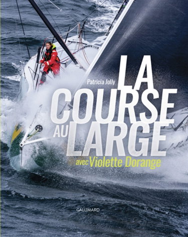 Couverture de La course au large avec Violette Dorange