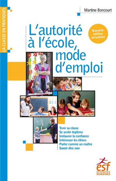 Couverture de L'autorité à l'école, mode d'emploi