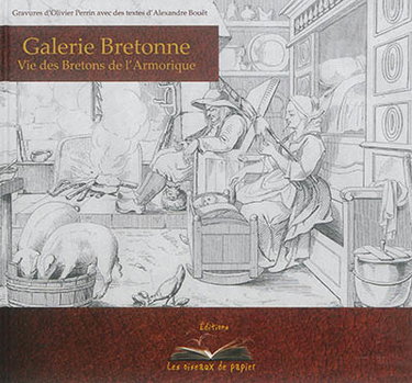 Couverture de Galerie bretonne ou Vie des Bretons de l'Armorique par Alexandre Bouët