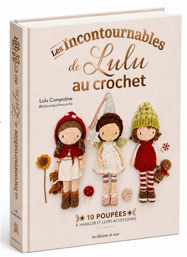 Couverture de Les incontournables de Lulu au crochet : 10 poupées à habiller et leurs accessoires