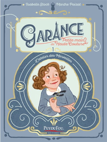 Couverture de Garance : petite main de haute couture. Vol. 1. L'atelier des merveilles