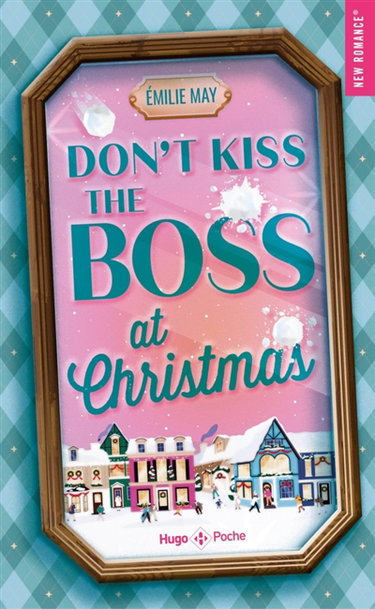 Couverture de Don't kiss the boss at Christmas