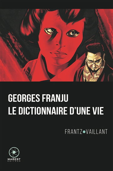 Couverture de Georges Franju, le dictionnaire d'une vie
