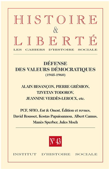 Couverture de Histoire & liberté, les cahiers d'histoire sociale, n° 43. Défense des valeurs démocratiques (1945-1960)