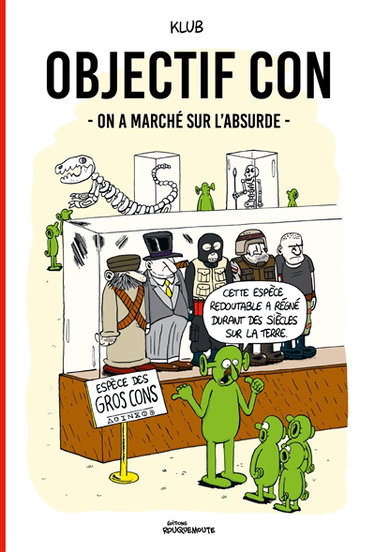 Couverture de Objectif con. On a marché sur l'absurde