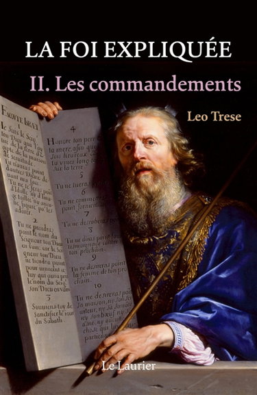 Couverture de La foi expliquée. Vol. 2. Les commandements