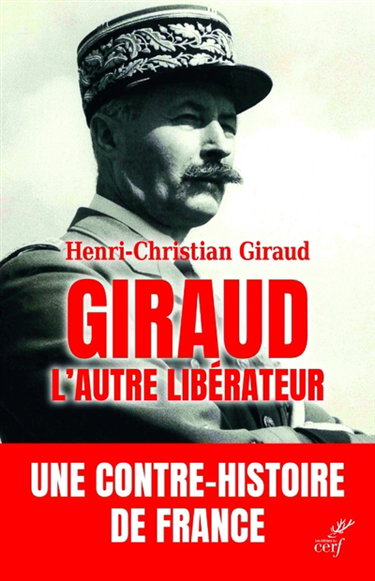 Couverture de Giraud, l'autre libérateur : une contre-histoire de France