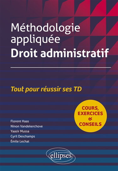 Couverture de Droit administratif : méthodologie appliquée : tout pour réussir ses TD, cours, exercices & conseils