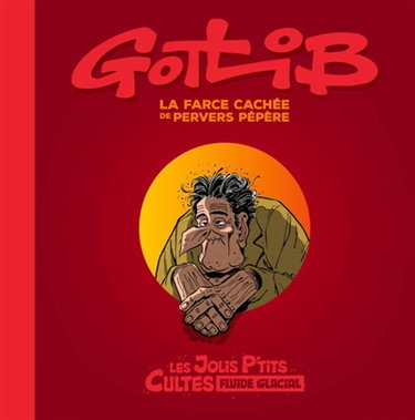 Couverture de La farce cachée de Pervers pépère