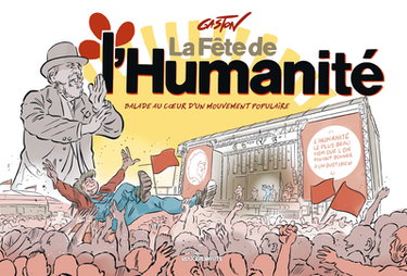 Couverture de La fête de l'Humanité : balade au coeur d'un mouvement populaire