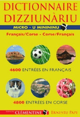 Couverture de Dictionnaire micro : français-corse, corse-français. Dizziunariu u minininu