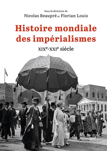 Couverture de Histoire mondiale des impérialismes : XIXe-XXIe siècle