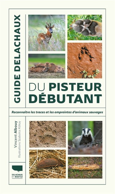 Couverture de Guide du pisteur débutant : reconnaître les traces et les empreintes d'animaux sauvages