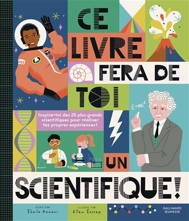 Couverture de Ce livre fera de toi un scientifique !